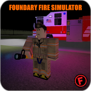 Foundary Fire Simulator 