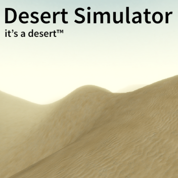 Desert Simulator: The Sequel