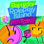 [PAINT CANS] Battle for Roleplay Island!