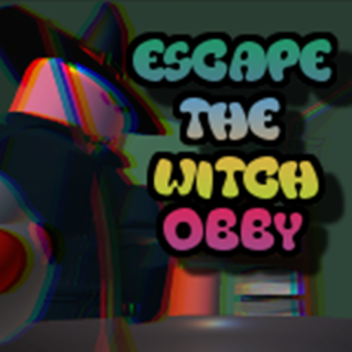 ESCAPE THE WITCH OBBY!