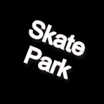 [Old] Skate Park