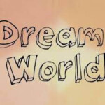 DREAM WORLD (Remastered)