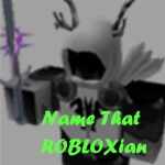 Name That Robloxian! *Items, Places, and More!*