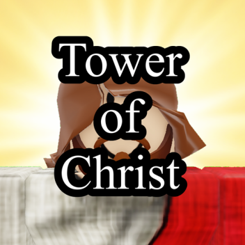 Tower of Christ, Son of God