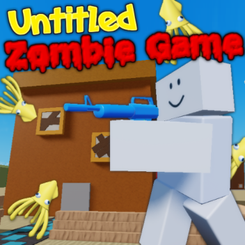 Untitled Zombie Game