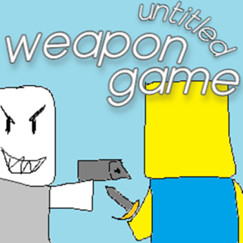 untitled weapon game