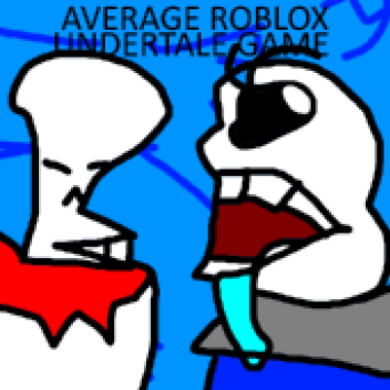 Average Roblox Undertale Game: Edición Clásica