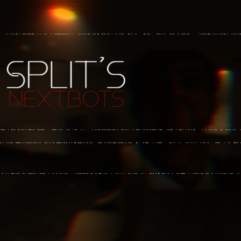 Split's Nextbots