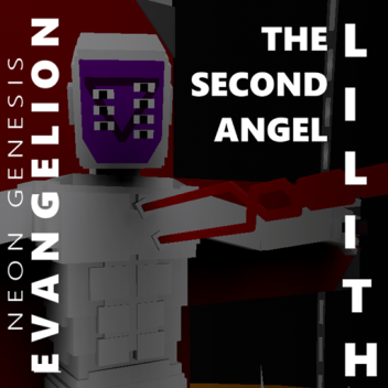 [NGE] Lilith, the Second Angel