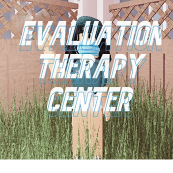 Evaluation Therapy Center
