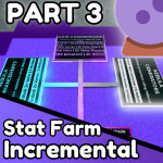 [PART 3🔮] Stat Farm Incremental 🌟