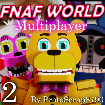 Fnaf Mundo Multijugador 2 [Descontinuado]