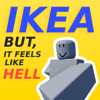 L'IKEA, mais c'est un enfer
