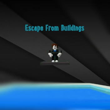 Escape From Buildings [BETA]