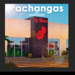 Pachangas (Roblox Posting Version)