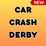 [NEW] CAR CRASH DERBY