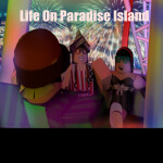 Life On Paradise Island