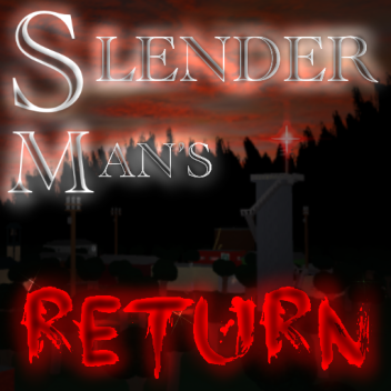 Slenderman's Return [Maxwell Update]