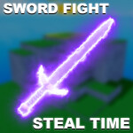 Sword Fight and Steal Time