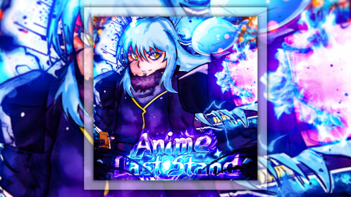 [🏖️ SUMMER PT2 + 🍃 Godly] Anime Last Stand