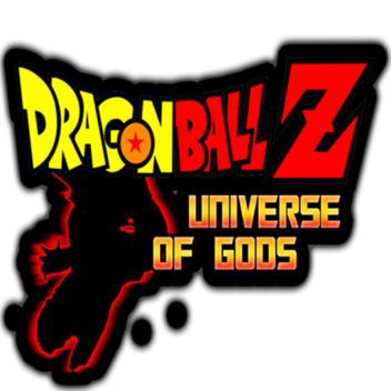 Dragon Ball Z : Universe of Gods