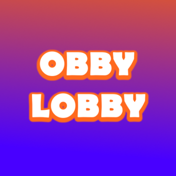 Obby Lobby (Very Easy Obby) [ALPHA]