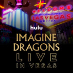 Hulu Imagine Dragons: Live from Vegas Experience 