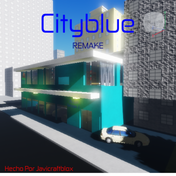 [Remake] Cityblue 