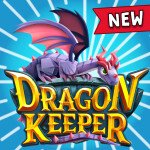 ⚡ Dragon Keeper ⚡- Down for maintenance 