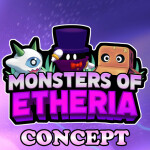 Monsters of Etheria: Concept