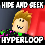 Hide and Seek Hyperloop