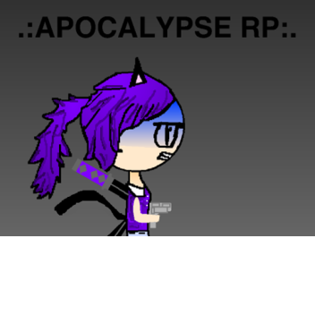 .:Apocalypse RP:. 