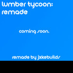 Lumber Tycoon: Remade