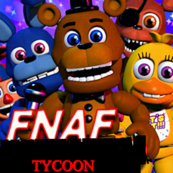 FNAF Tycoon (BATTLING)