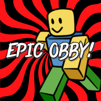 Epic Obby!