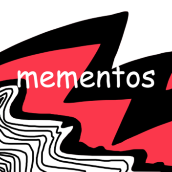 Mementos