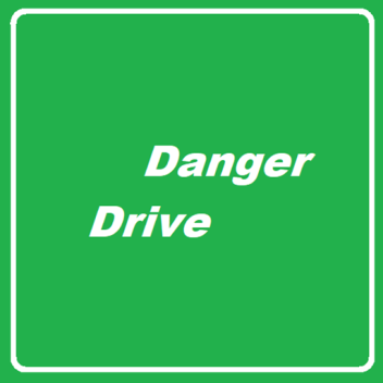 Danger Drive Classic