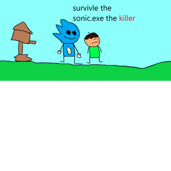 Supervivencia El asesino es sonic.exe