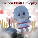 Touhou FUMO Roleplay ~ Plush Gensokyo Dream