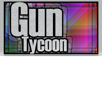 Gun Tycoon