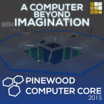 [2015] Pinewood Computer Core
