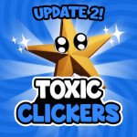  [🐶Update 3🐶] Toxic Clickers👆