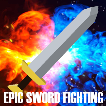 ⚔️ Epic Sword Fighting ⚔️ 