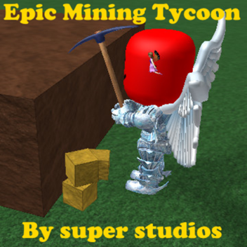 [UPDATE] Epic Mining Tycoon