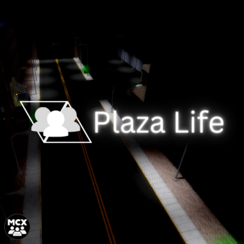 [BETA] Plaza Life 😎
