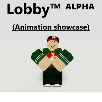 Lobby™ ᴬᴸᴾᴴᴬ (Abandoned)