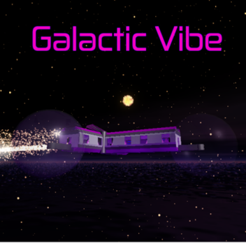Galactic Vibe