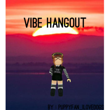  vibe hangout ❀
