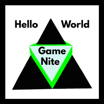 Hello World Game Nite