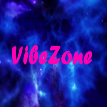 Vibe Zone (under development)